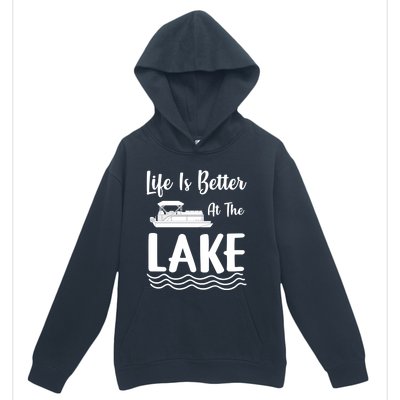 Life Is Better At The Lake Pontoon Boat Pontooning Boating Gift Urban Pullover Hoodie