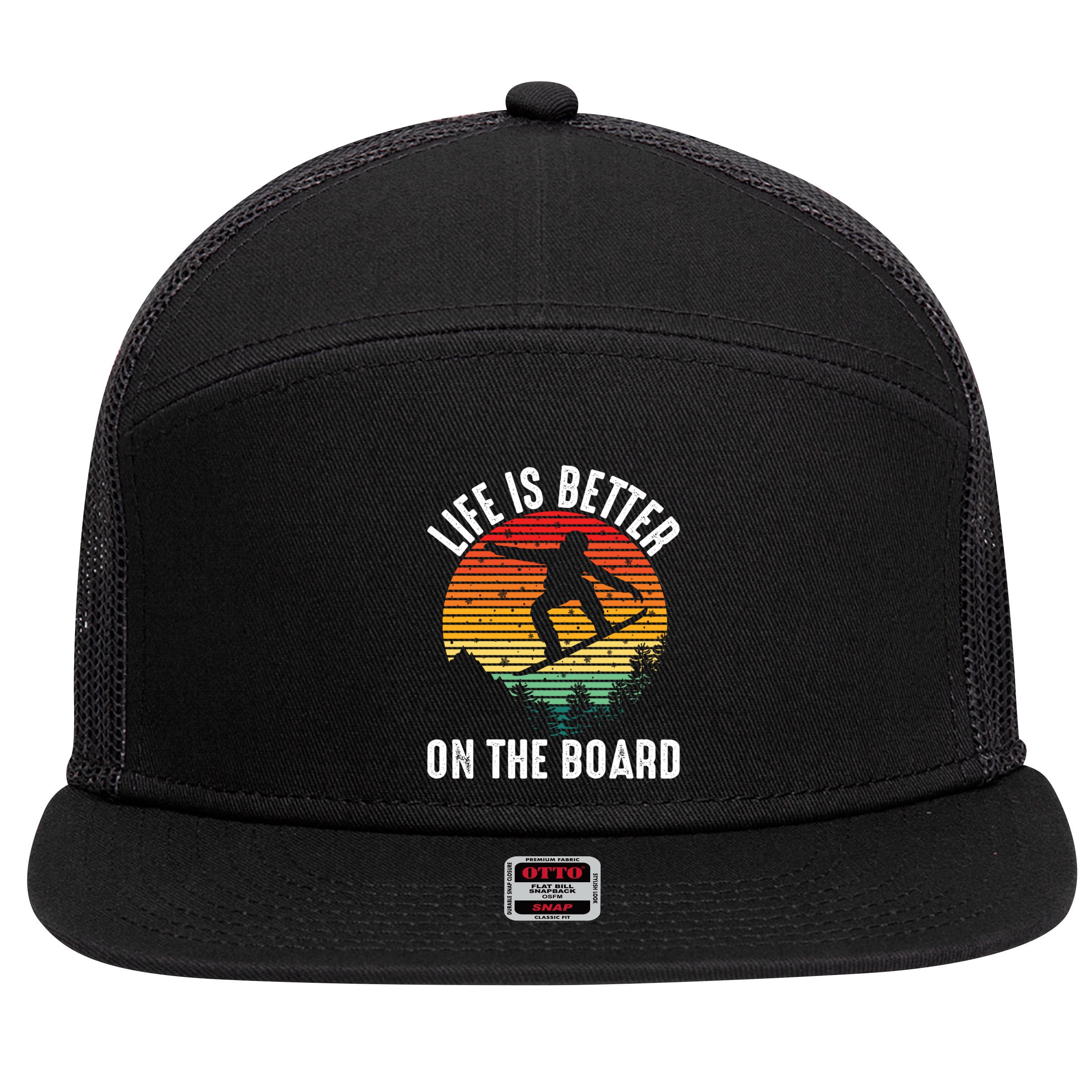 Life Is Better On The Board Snowboard Funny Snowboarding Gift 7 Panel Mesh Trucker Snapback Hat