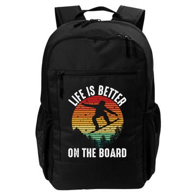 Life Is Better On The Board Snowboard Funny Snowboarding Gift Backpack