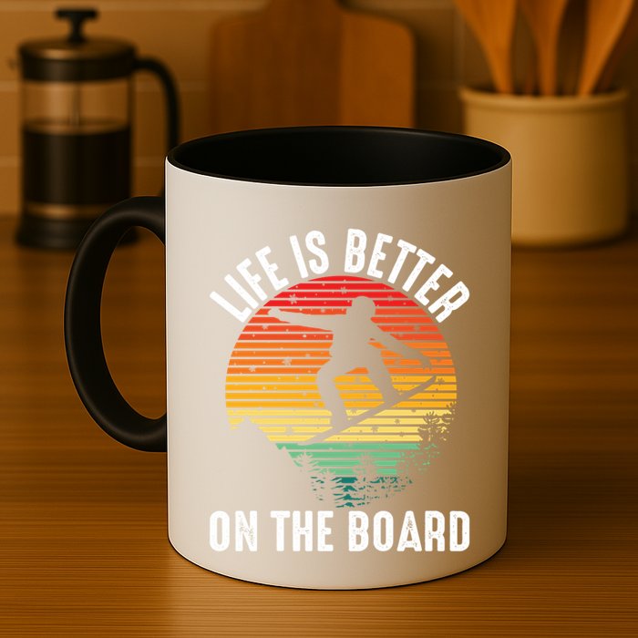 Life Is Better On The Board Snowboard Funny Snowboarding Gift Mug