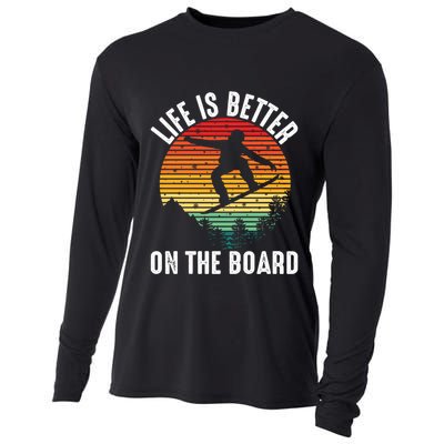 Life Is Better On The Board Snowboard Funny Snowboarding Gift Cooling Performance Long Sleeve Crew