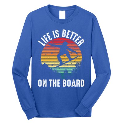 Life Is Better On The Board Snowboard Funny Snowboarding Gift Long Sleeve Shirt