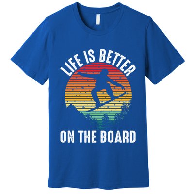 Life Is Better On The Board Snowboard Funny Snowboarding Gift Premium T-Shirt