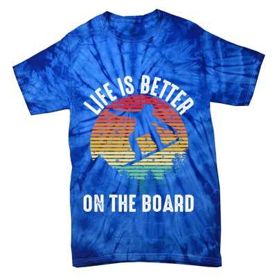 Life Is Better On The Board Snowboard Funny Snowboarding Gift Tie-Dye T-Shirt