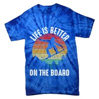 Life Is Better On The Board Snowboard Funny Snowboarding Gift Tie-Dye T-Shirt