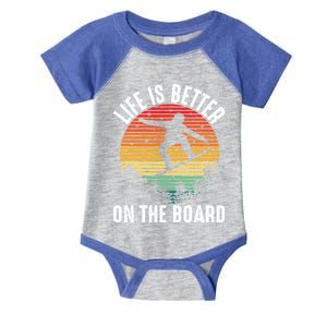 Life Is Better On The Board Snowboard Funny Snowboarding Gift Infant Baby Jersey Bodysuit