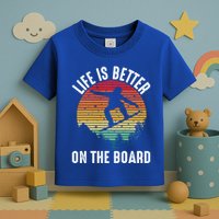 Life Is Better On The Board Snowboard Funny Snowboarding Gift Toddler T-Shirt