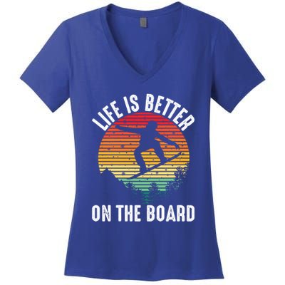 Life Is Better On The Board Snowboard Funny Snowboarding Gift Women's V-Neck T-Shirt