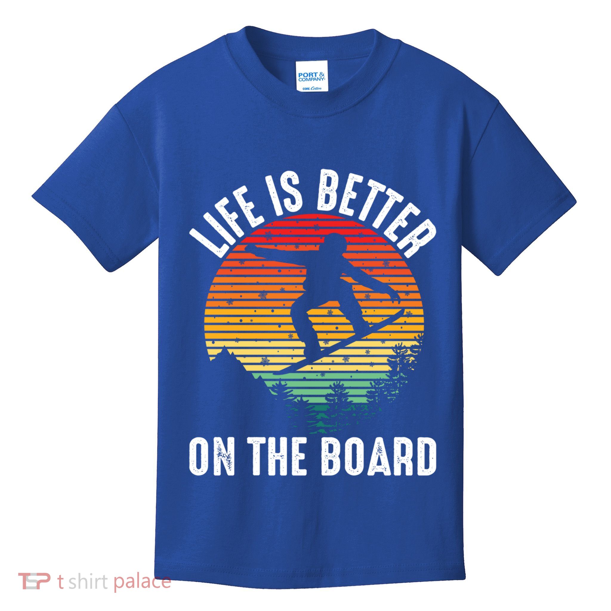 Life Is Better On The Board Snowboard Funny Snowboarding Gift Kids T-Shirt