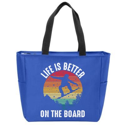 Life Is Better On The Board Snowboard Funny Snowboarding Gift Zip Tote Bag