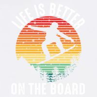 Life Is Better On The Board Snowboard Funny Snowboarding Gift Garment-Dyed Sweatshirt