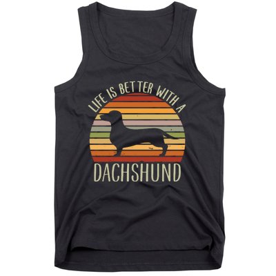 Life Is Better With A Dachshund Funny Dachshund Dog Owner Tank Top