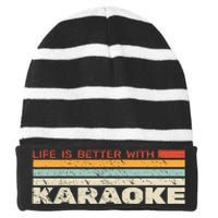 Life Is Better With Karaoke Vintage Microphone Music Singer Striped Beanie with Solid Band