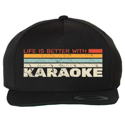 Life Is Better With Karaoke Vintage Microphone Music Singer Wool Snapback Cap