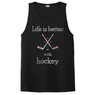 Life Is Better With Hockey Sports Lover Game Day Hockey Gift PosiCharge Competitor Tank