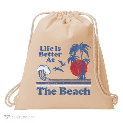 Life Is Better At The Beach Retro Vintage 80s 70s Vacation Drawstring Bag