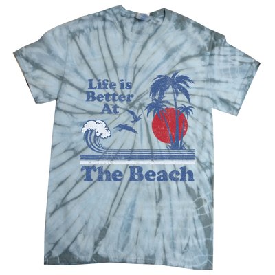 Life Is Better At The Beach Retro Vintage 80s 70s Vacation Tie-Dye T-Shirt