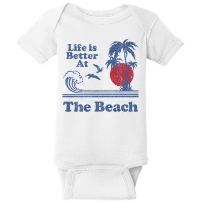 Life Is Better At The Beach Retro Vintage 80s 70s Vacation Baby Bodysuit