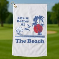 Life Is Better At The Beach Retro Vintage 80s 70s Vacation Golf Towel