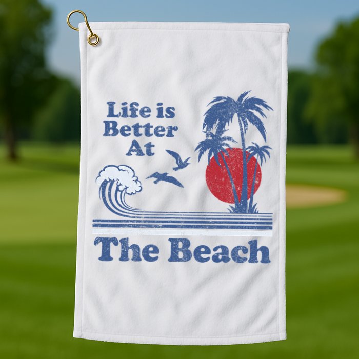 Life Is Better At The Beach Retro Vintage 80s 70s Vacation Golf Towel
