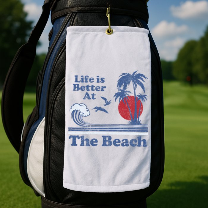 Life Is Better At The Beach Retro Vintage 80s 70s Vacation Golf Towel