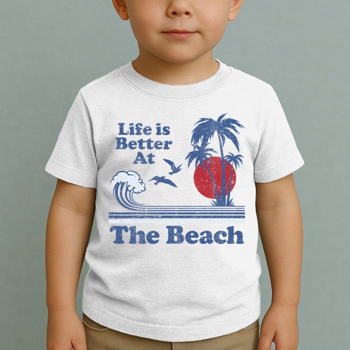 Life Is Better At The Beach Retro Vintage 80s 70s Vacation Toddler T-Shirt