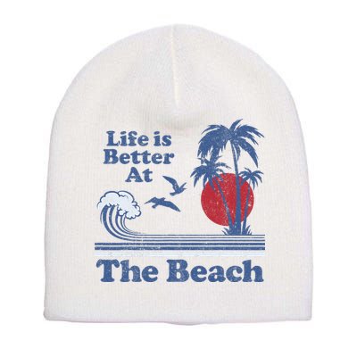 Life Is Better At The Beach Retro Vintage 80s 70s Vacation Short Acrylic Beanie