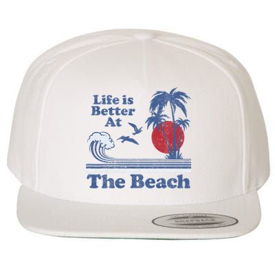 Life Is Better At The Beach Retro Vintage 80s 70s Vacation Wool Snapback Cap