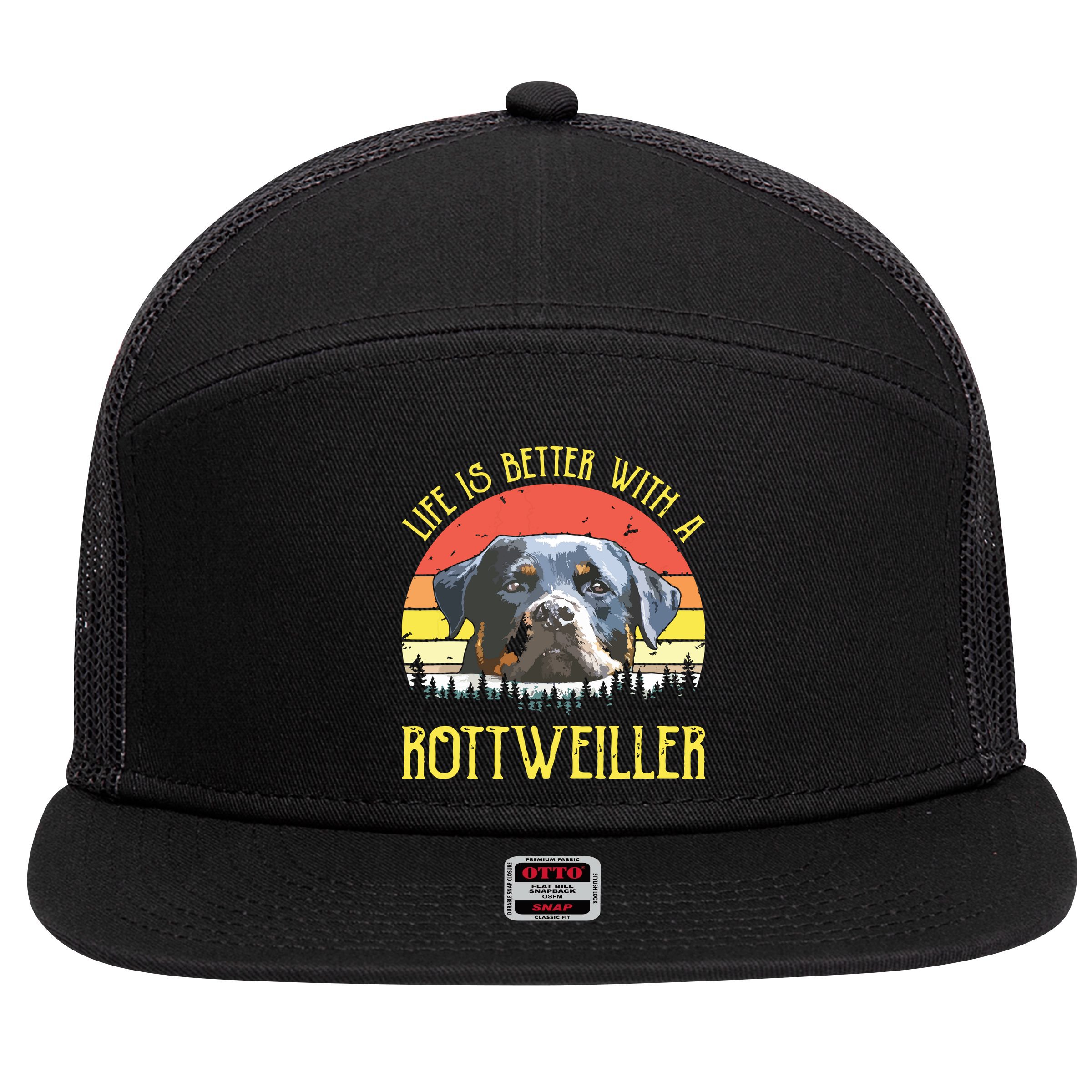 Life Is Better With A Rottweiler Dog Lover Gift 7 Panel Mesh Trucker Snapback Hat