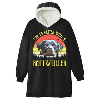 Life Is Better With A Rottweiler Dog Lover Gift Hooded Wearable Blanket