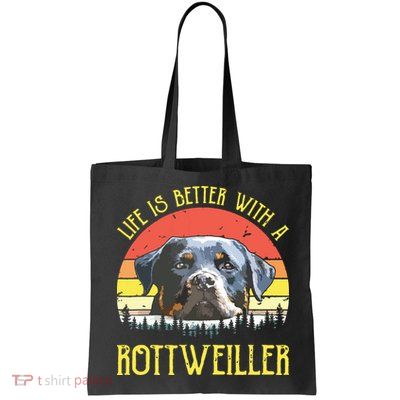 Life Is Better With A Rottweiler Dog Lover Gift Bag