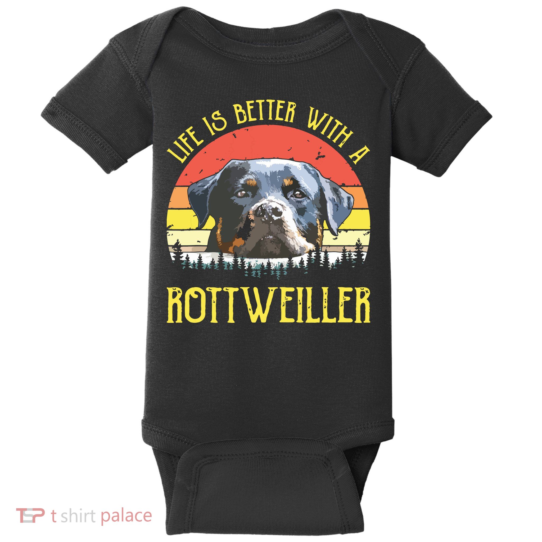 Life Is Better With A Rottweiler Dog Lover Gift Baby Bodysuit