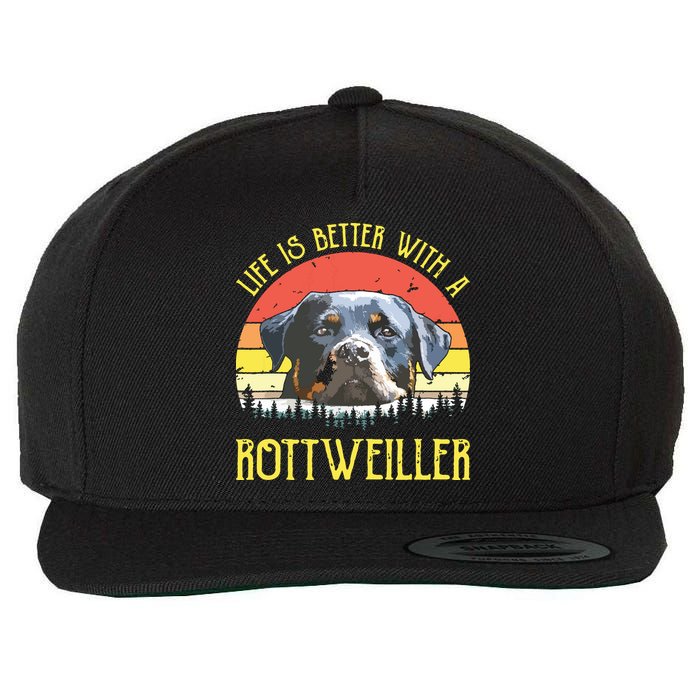 Life Is Better With A Rottweiler Dog Lover Gift Wool Snapback Cap
