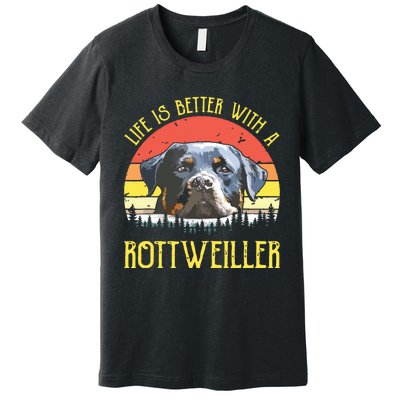 Life Is Better With A Rottweiler Dog Lover Gift Premium T-Shirt