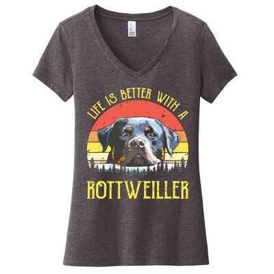 Life Is Better With A Rottweiler Dog Lover Gift Women's V-Neck T-Shirt