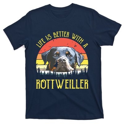 Life Is Better With A Rottweiler Dog Lover Gift T-Shirt