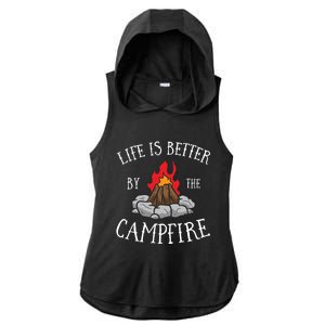 Life Is Better By The Campfire Scouts Camping Campfire Ladies PosiCharge Tri-Blend Wicking Draft Hoodie Tank