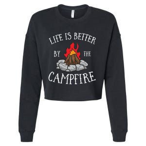 Life Is Better By The Campfire Scouts Camping Campfire Cropped Pullover Crew