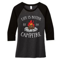 Life Is Better By The Campfire Scouts Camping Campfire Women's Tri-Blend 3/4-Sleeve Raglan Shirt