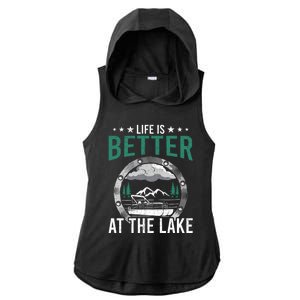 Life Is Better At The Lake Pontoon Boat Pontooning Gift Ladies PosiCharge Tri-Blend Wicking Draft Hoodie Tank