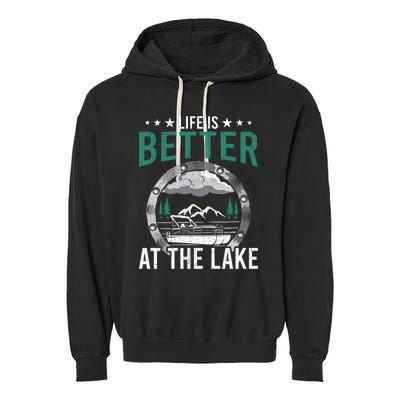 Life Is Better At The Lake Pontoon Boat Pontooning Gift Garment-Dyed Fleece Hoodie