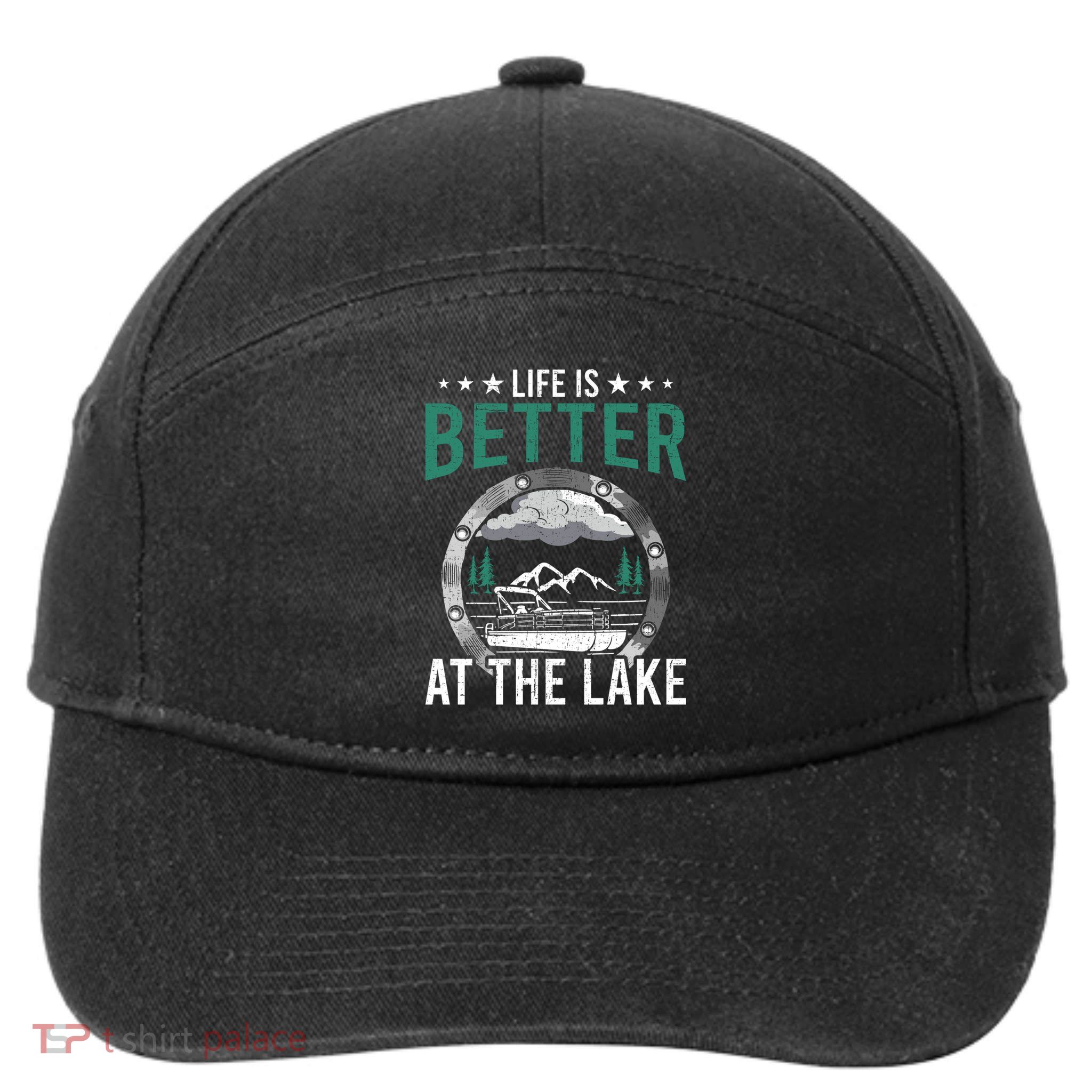 Life Is Better At The Lake Pontoon Boat Pontooning Gift 7-Panel Snapback Hat
