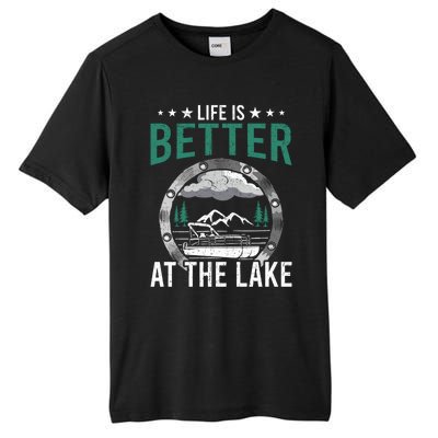 Life Is Better At The Lake Pontoon Boat Pontooning Gift Tall Fusion ChromaSoft Performance T-Shirt