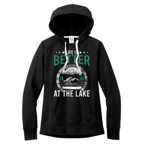 Life Is Better At The Lake Pontoon Boat Pontooning Gift Women's Fleece Hoodie