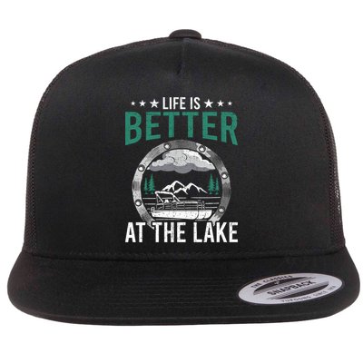 Life Is Better At The Lake Pontoon Boat Pontooning Gift Flatbill Hat