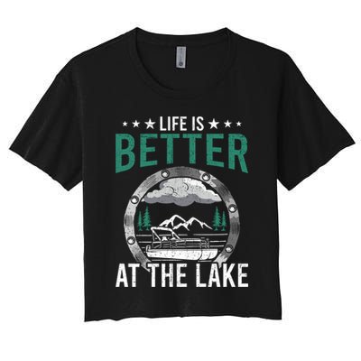 Life Is Better At The Lake Pontoon Boat Pontooning Gift Crop Top
