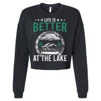 Life Is Better At The Lake Pontoon Boat Pontooning Gift Cropped Pullover Crew