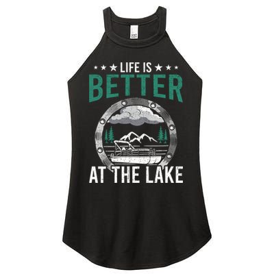 Life Is Better At The Lake Pontoon Boat Pontooning Gift Women's Perfect Tri Rocker Tank