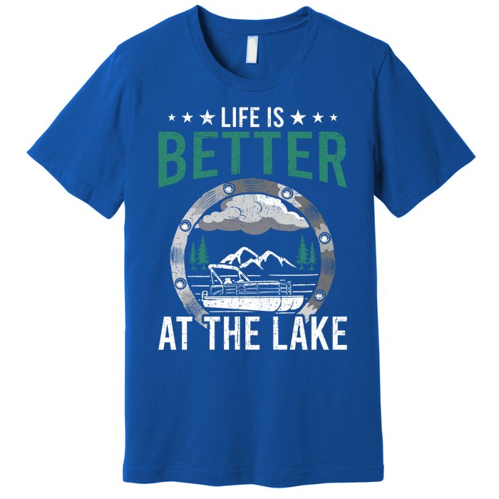 Life Is Better At The Lake Pontoon Boat Pontooning Gift Premium T-Shirt