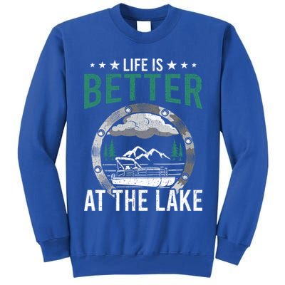 Life Is Better At The Lake Pontoon Boat Pontooning Gift Tall Sweatshirt